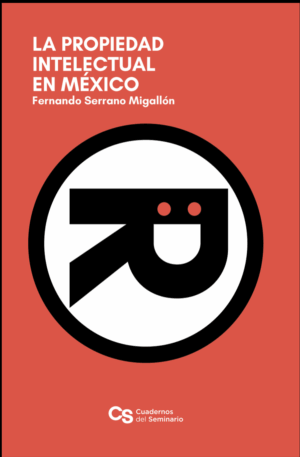 La propiedad intelectual en México