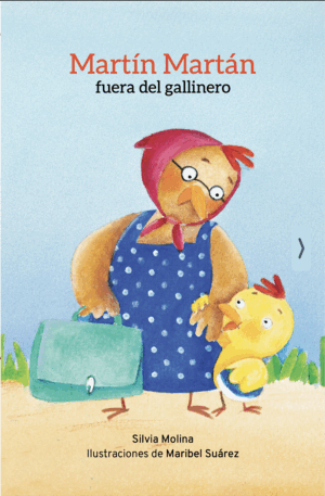 Martín Martán fuera del gallinero