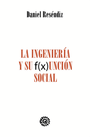 La Ingeniería y su Función Social