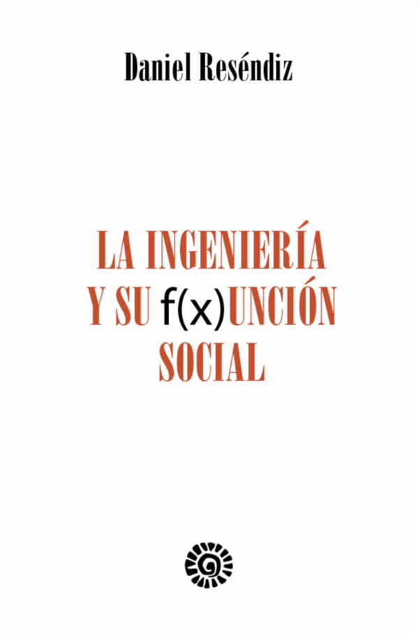 La Ingeniería y su Función Social