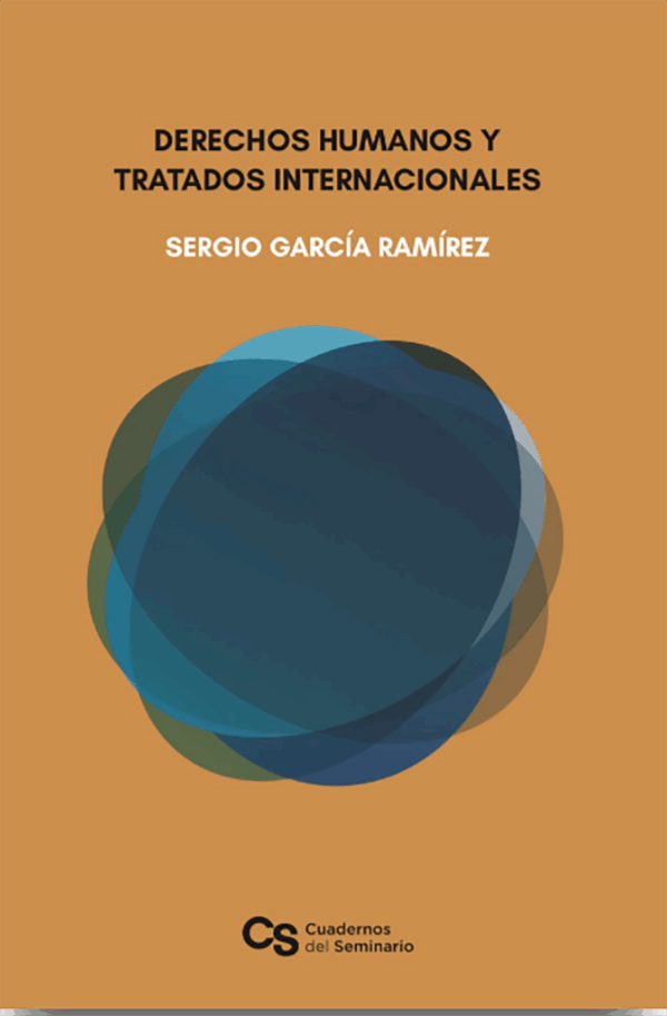 Derechos humanos y Tratados internacionales – Seminario de Cultura Mexicana