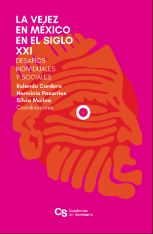 La Vejez en México en el Siglo XXI